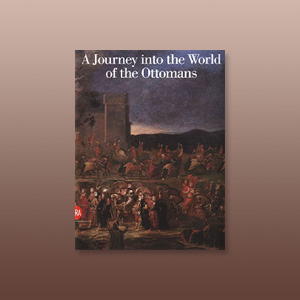 A Journey into the World of the Ottomans. The art of Jean-Baptiste Vanmour (1671–1737). O. Nefedova.